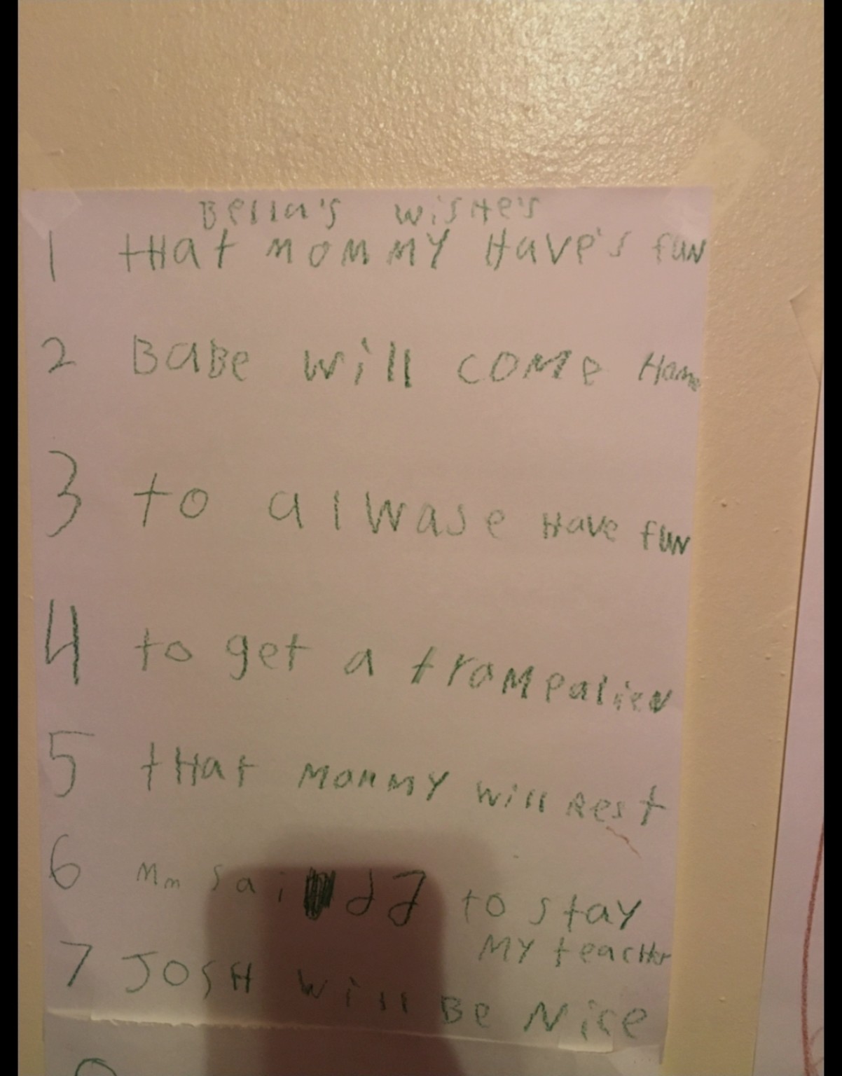 Her wishes, in her own handwriting.