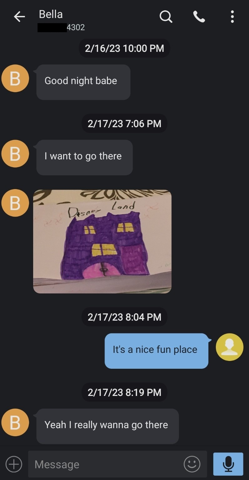 Messages dated February 16–17, 2023, including “Good night babe” and Bella’s wish to go to Disneyland. First six phone-number digits covered.