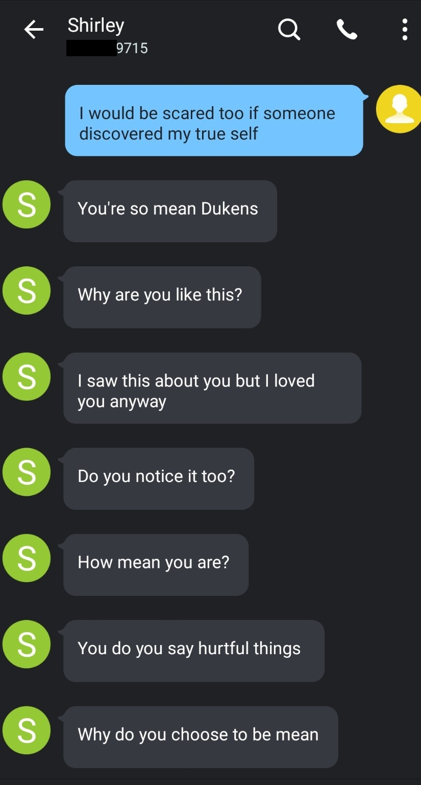 Redacted text-message screenshot: Shirley’s description of me — date not visible. This screenshot documents Shirley’s words; Sabrina echoing them is my recollection.